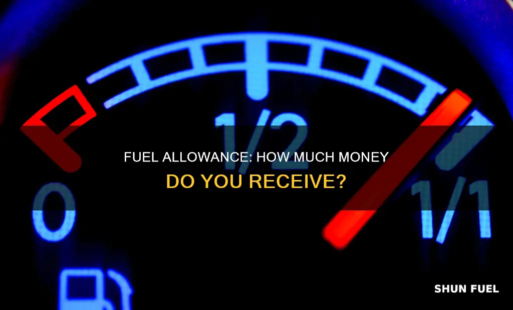 how much do you get for fuel allowance