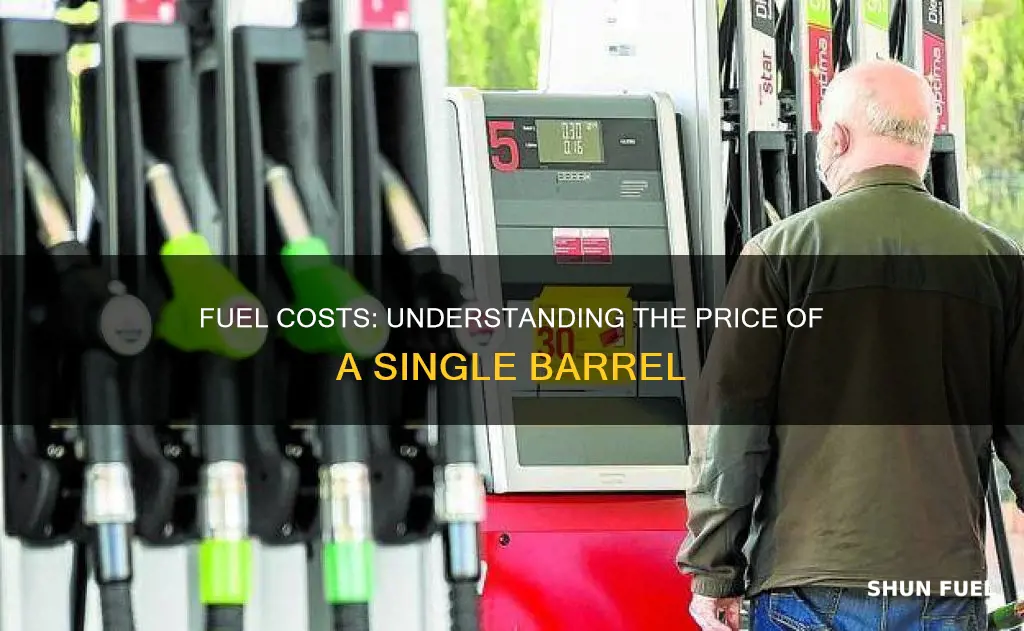 how much does 1 bbl of fuel cost