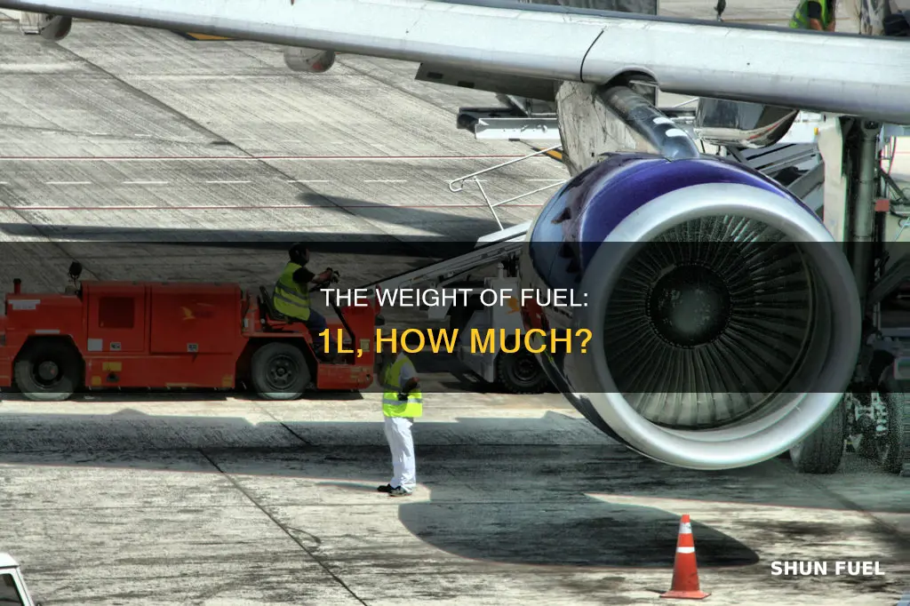 how much does 1l of fuel weigh