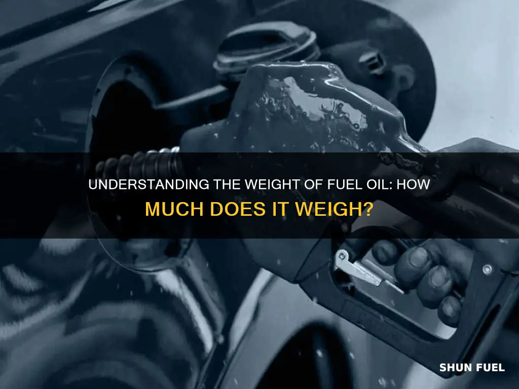 how much does 2 fuel oil weigh