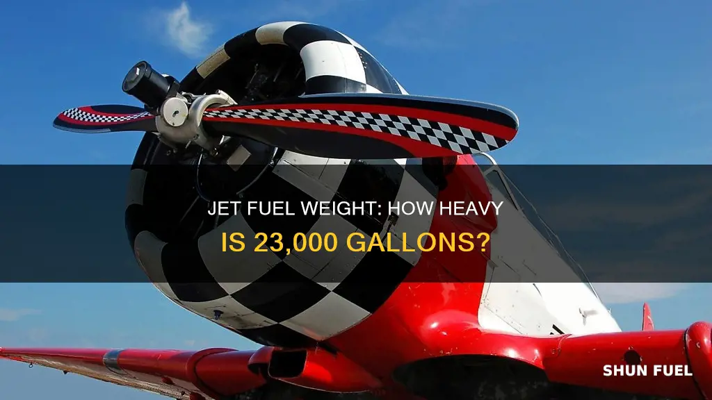 how much does 23 000 gallons of jet fuel weigh