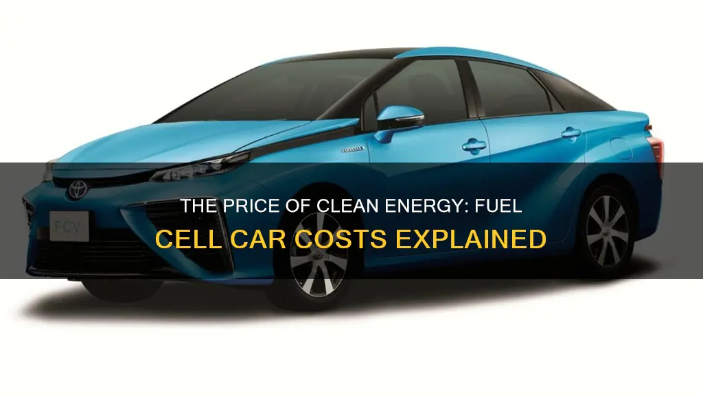 how much does a fuel cell car cost