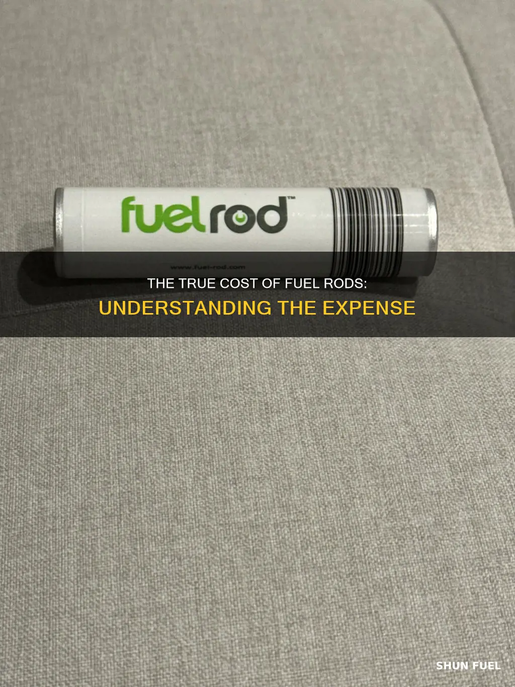 how much does a fuel rod cost