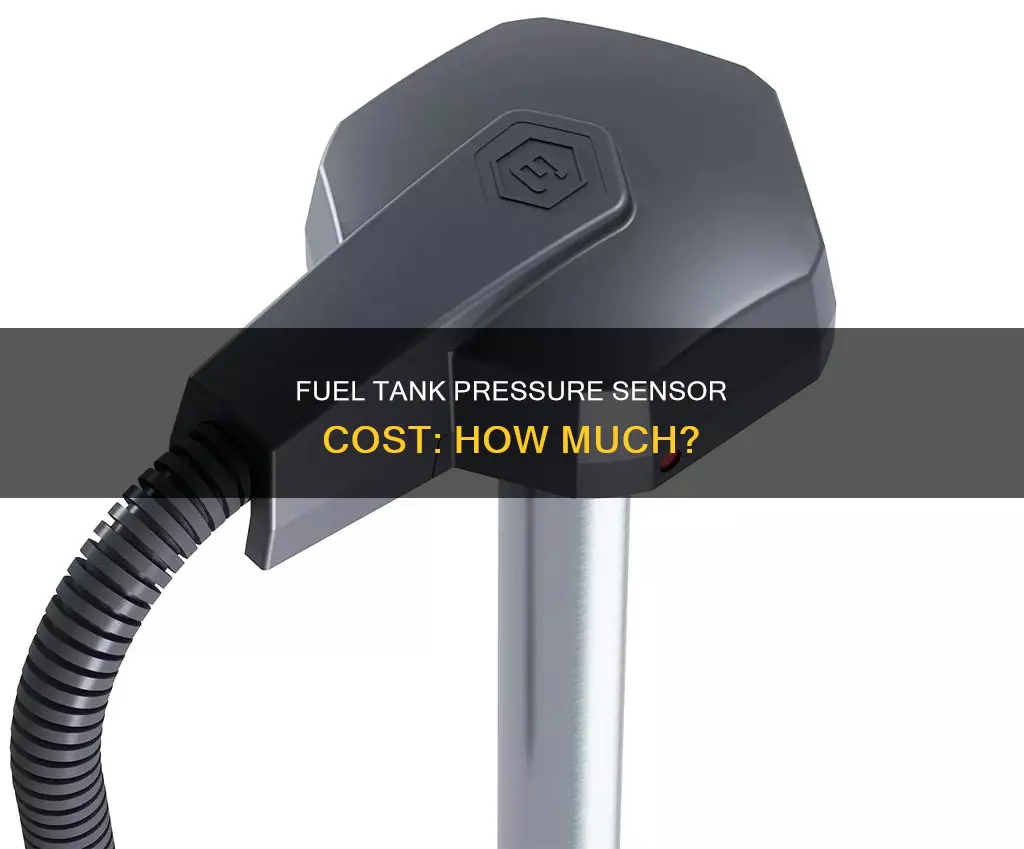 how much does a fuel tank pressure sensor cost