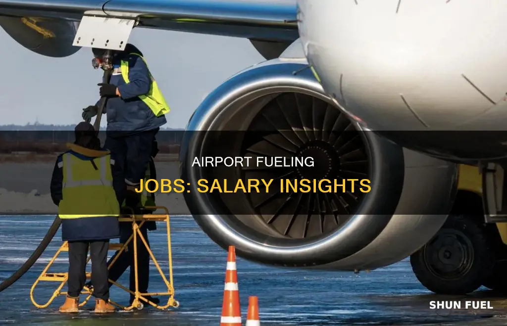how much does a fueling jobs at airports make