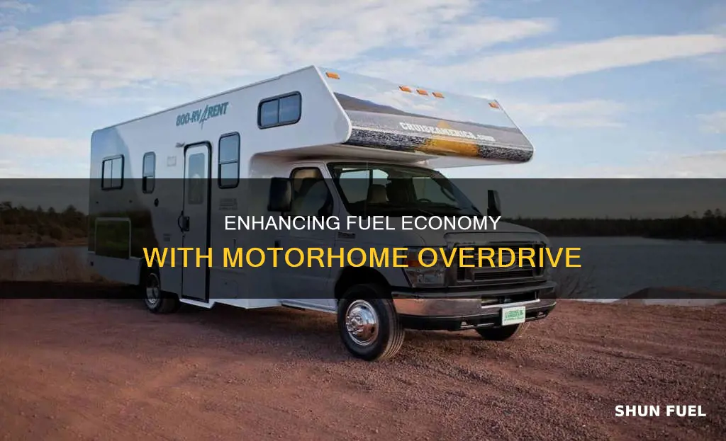how much does a motorhome overdrive improve fuel economy