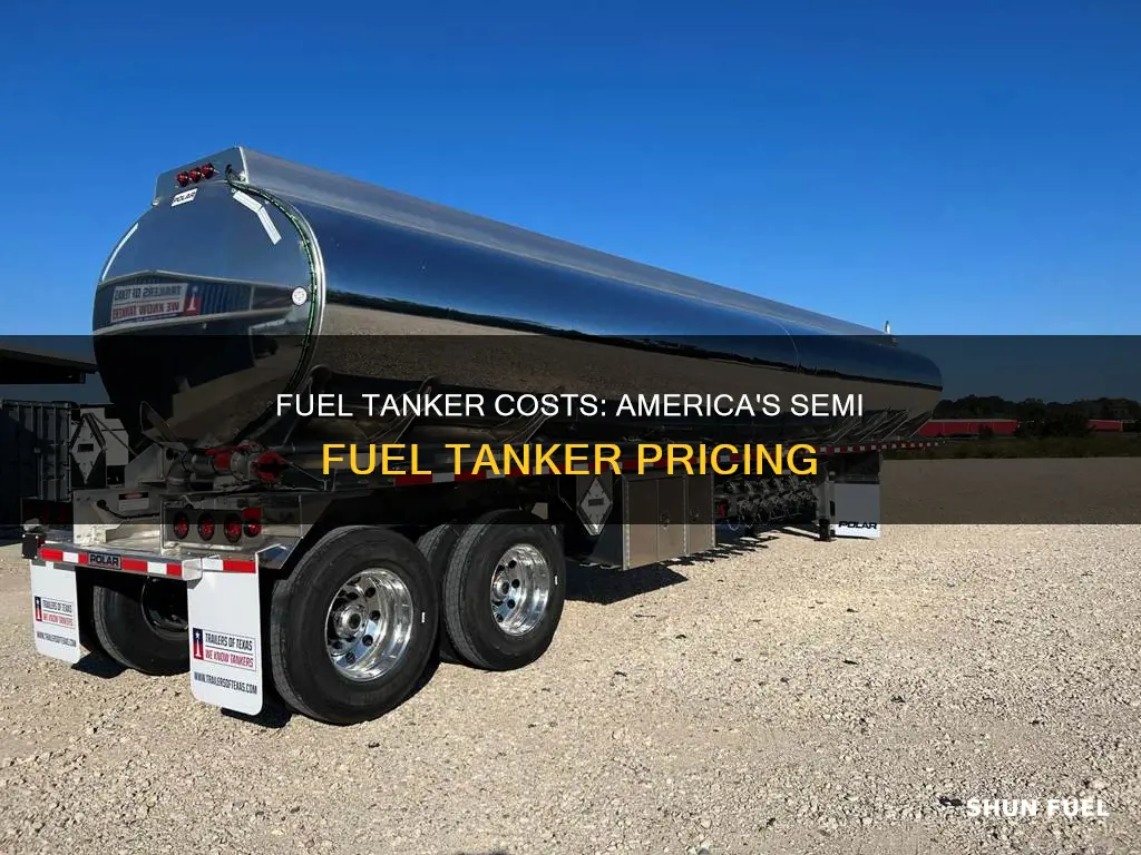 how much does a semi fuel tanker cost in america