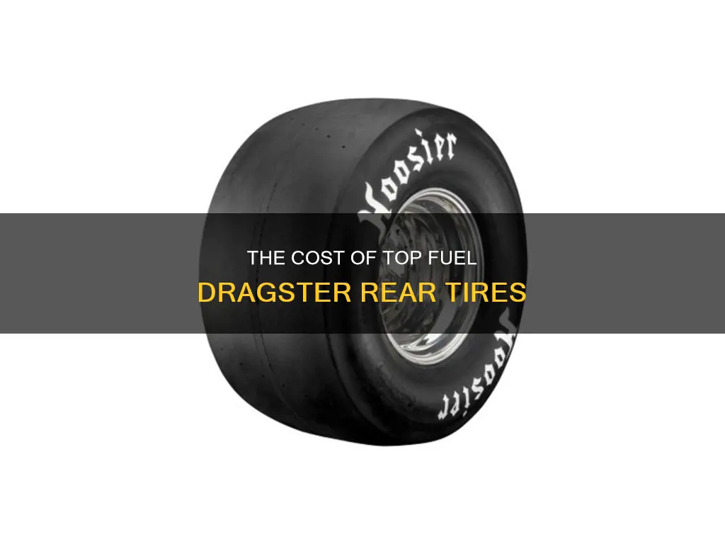 how much does a top fuel dragster rear tire cost