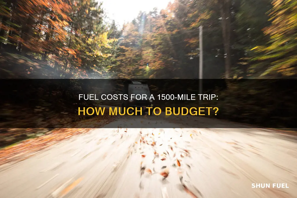 how much does fuel cost for 1500 mile trip