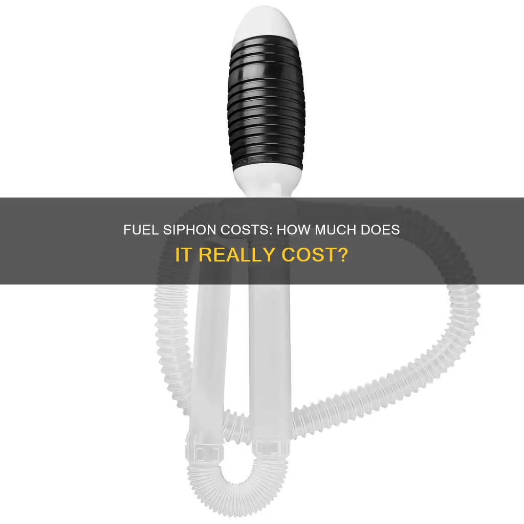 how much does fuel siphon costs