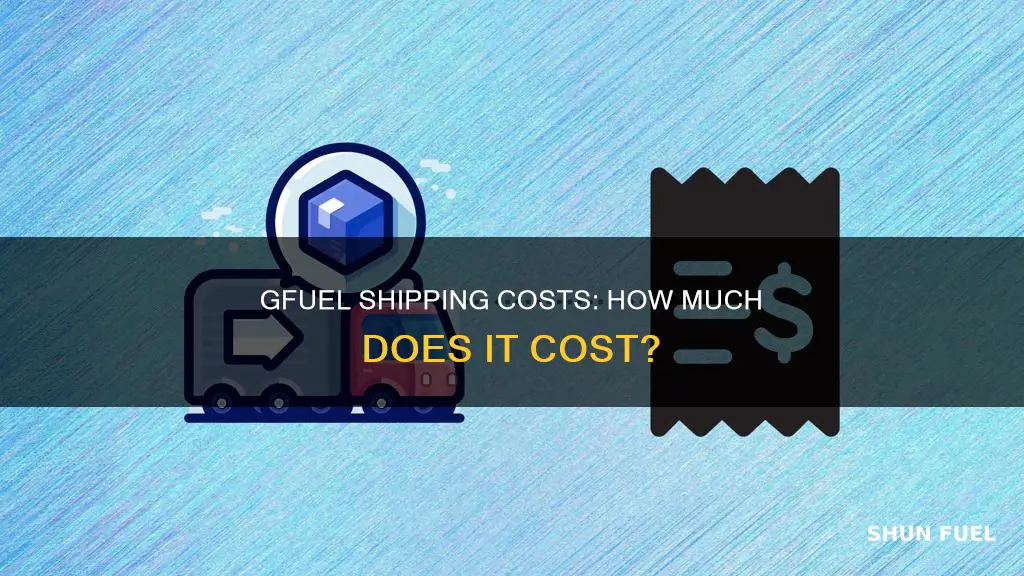 how much does g fuel shipping cost