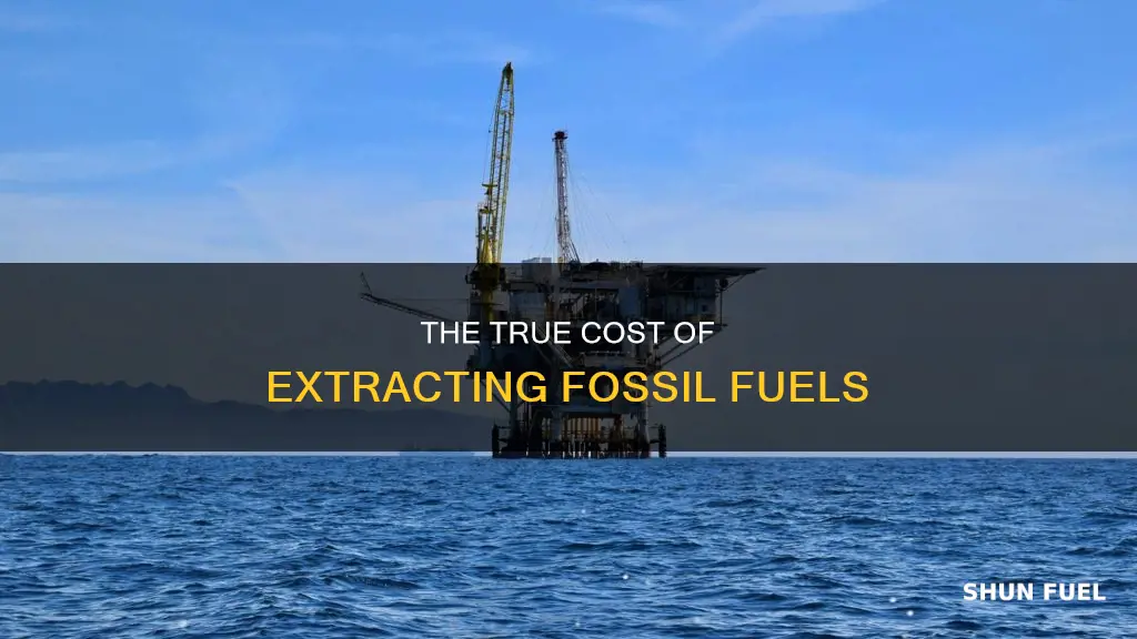 how much does it cost to extract fossil fuels