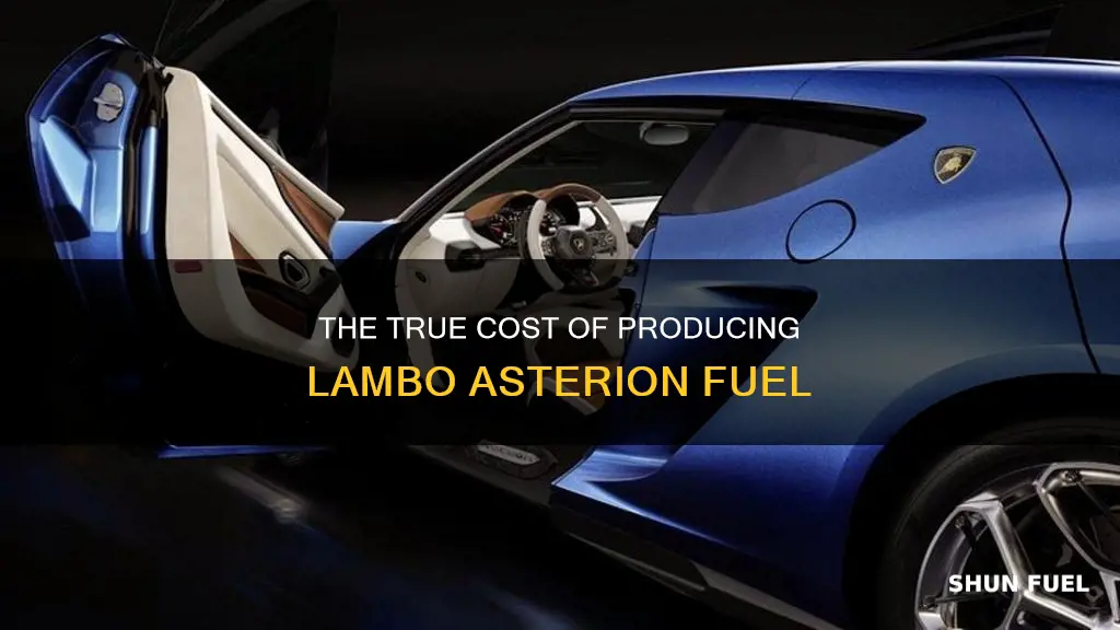 how much does it cost to produce lambo asterion fuel