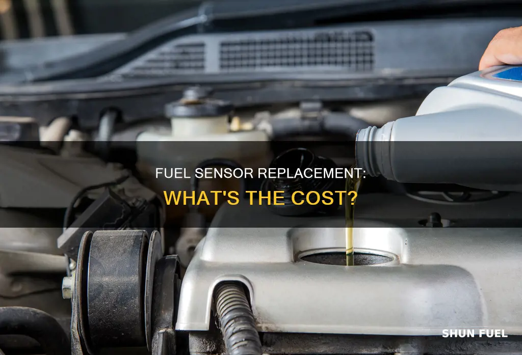 how much does it cost to replace a fuel sensor