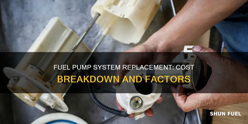 how much does it cost to replace fuel pump system