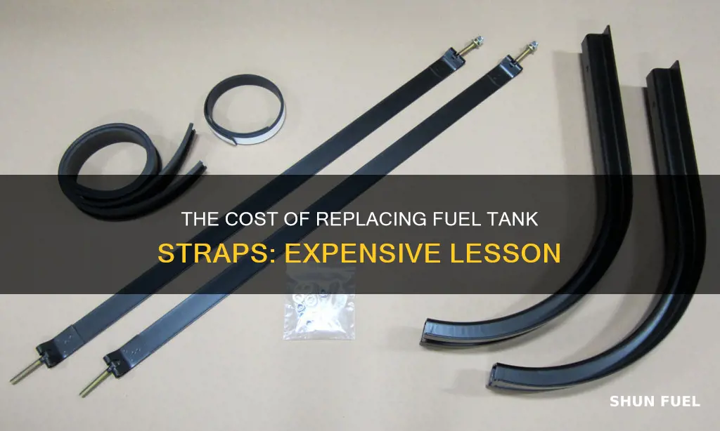 how much does it cost to replace fuel tank straps