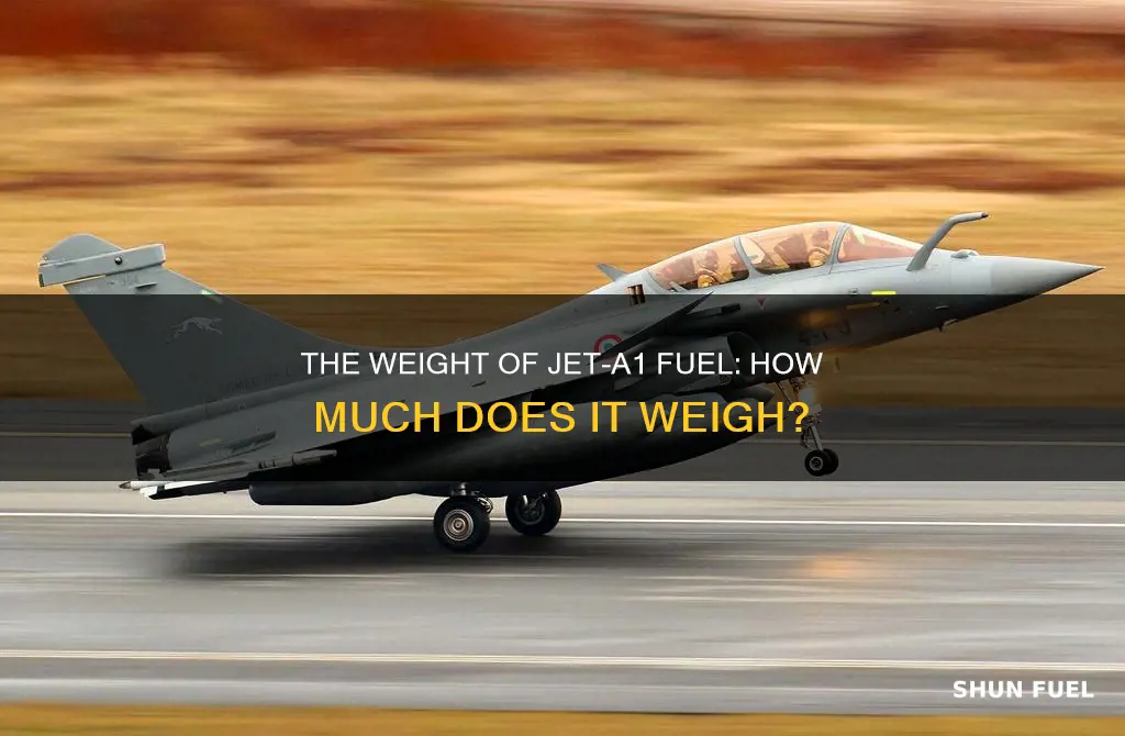 how much does jet-a1 fuel weigh