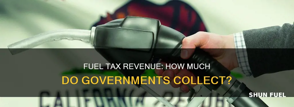 how much does the government collect in fuel tax