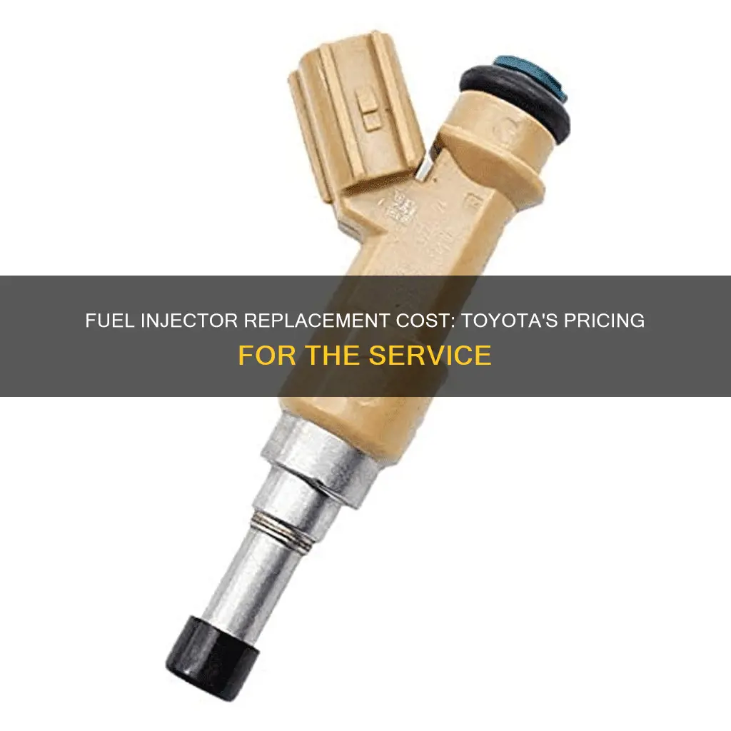 how much does toyota charge for a fuel injector
