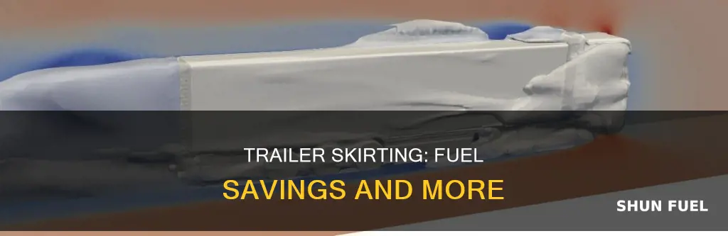 how much does trailer skirting save fuel
