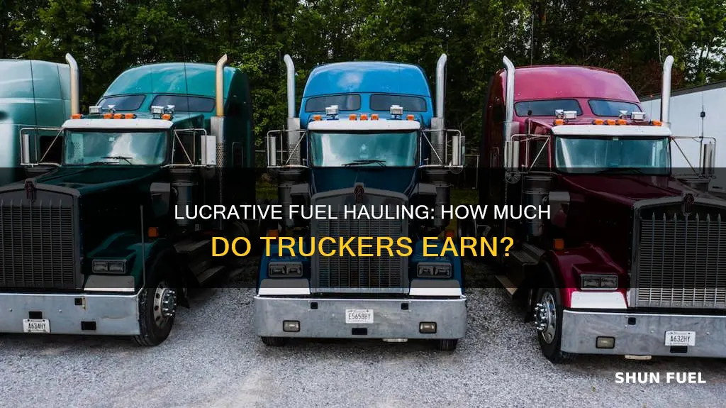 how much does truck drivers make hauling fuel