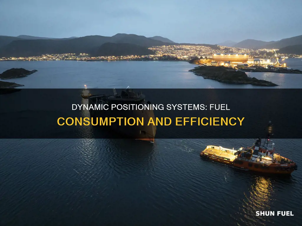 how much extra fuel does a dynamic positioning system use