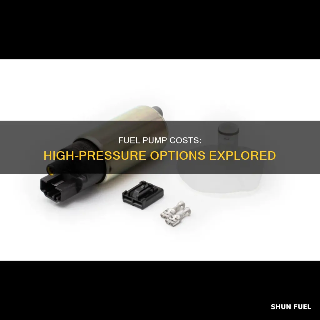 how much for a high pressure fuel pump