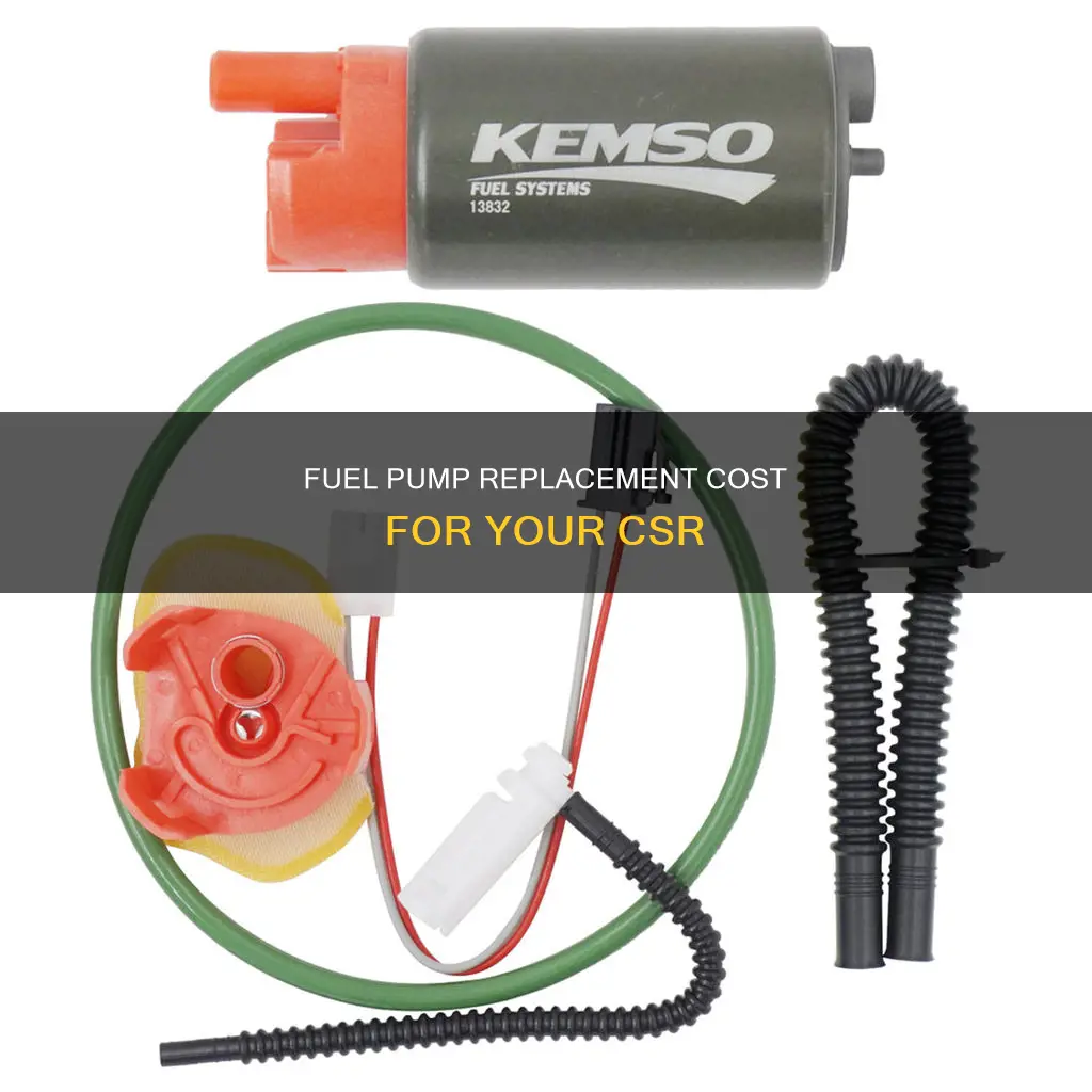 how much for fuel pump for csr