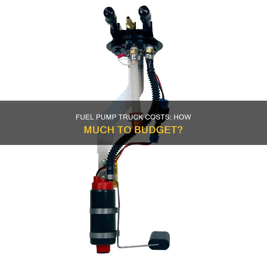 how much for fuel pump truck