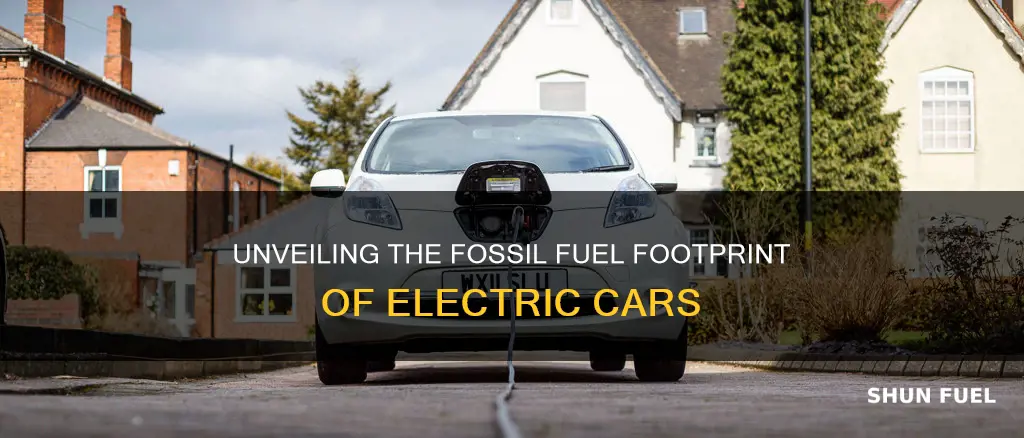 how much fossil fuel do electric cars use