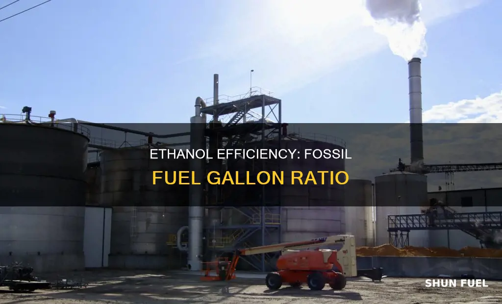 how much fossil fuel per gallon of ethanol