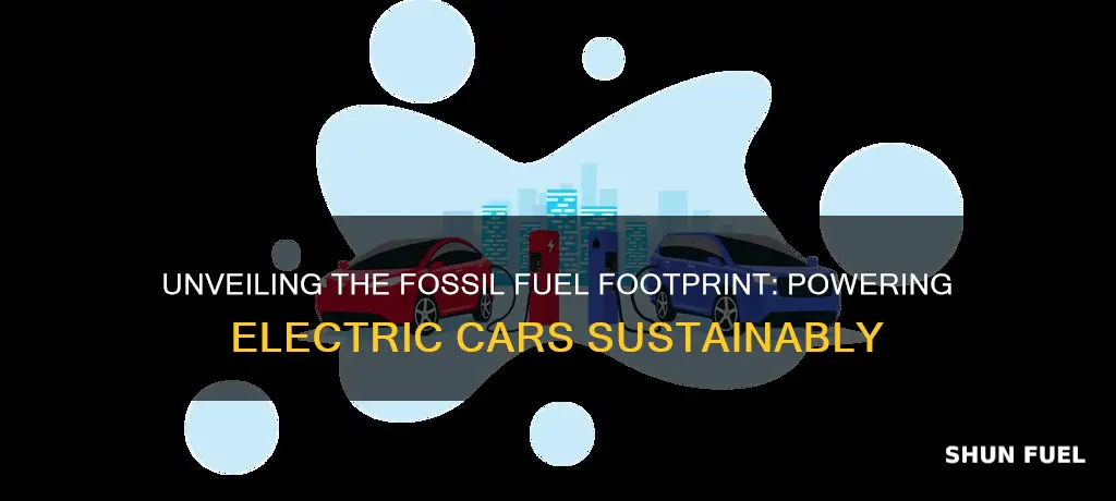 how much fossil fuels are required to power electric car