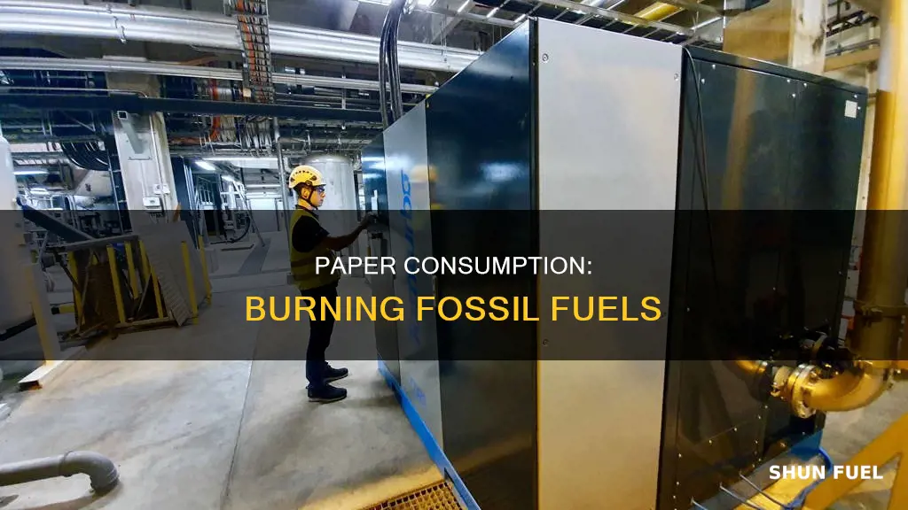 how much fossil fuels is used to make paper