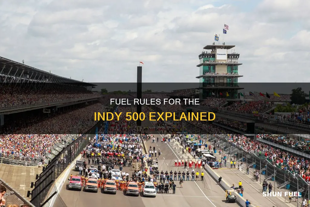 how much fuel allowed for indy 500