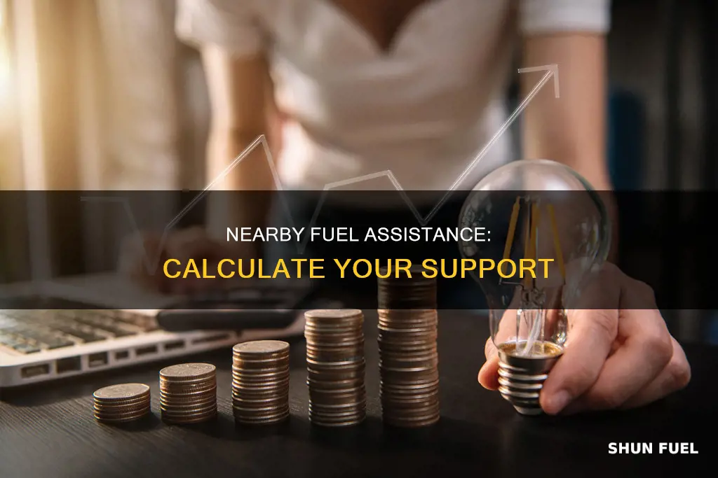 how much fuel assistance will i get calculator near