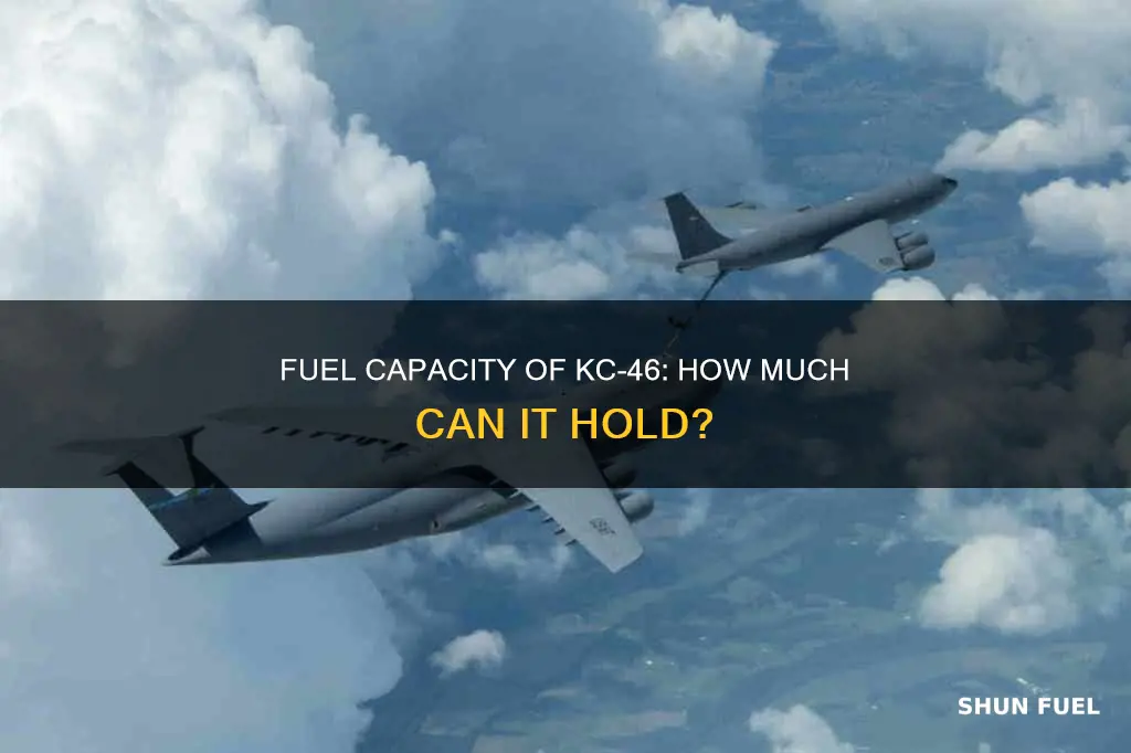 how much fuel can a kc 46 hold