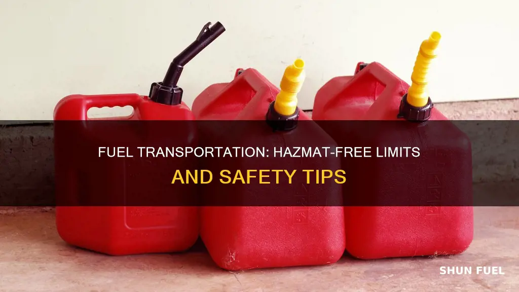 how much fuel can i carry without hazmat