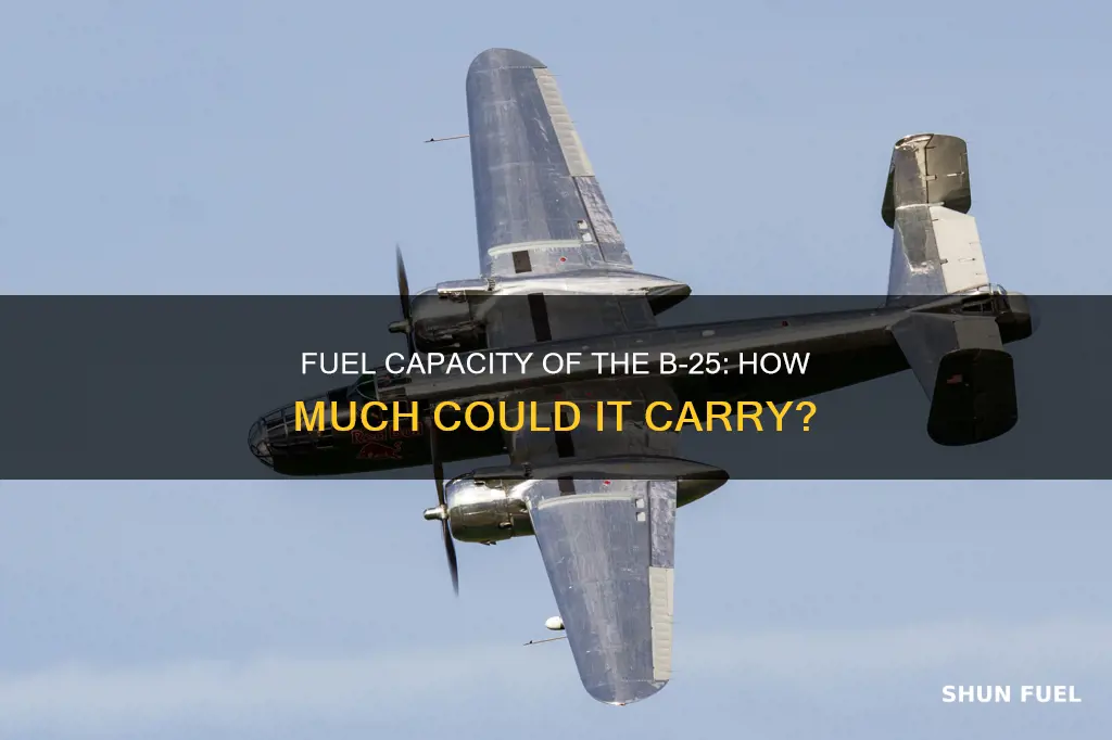 how much fuel did b-25 carry