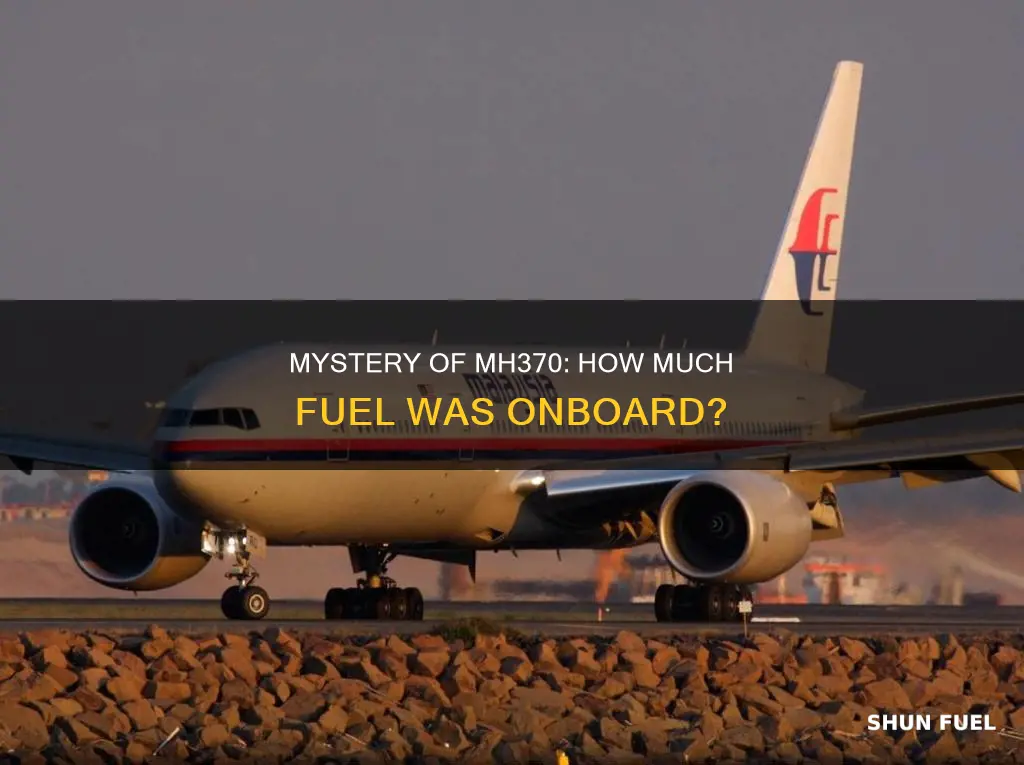 how much fuel did mh370 have
