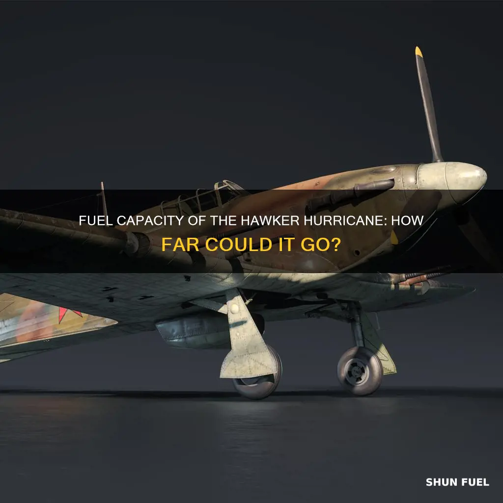 how much fuel did the hawker hurricane have