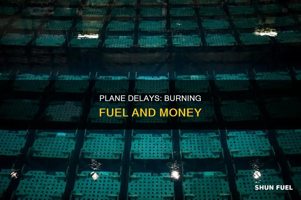 how much fuel do airplane delays use