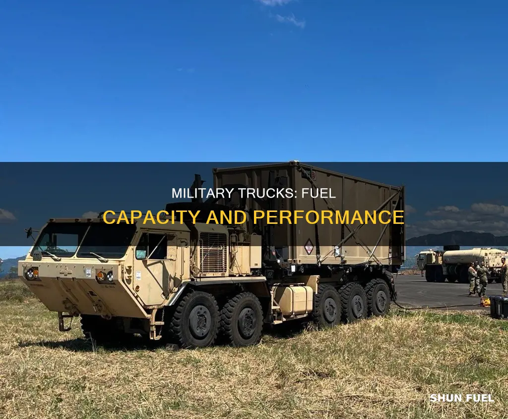 how much fuel do military trucks hold