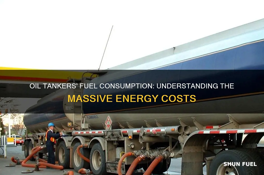 how much fuel do oil tankers use