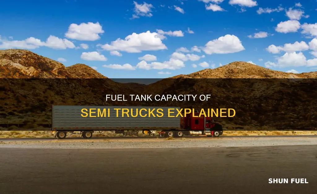 how much fuel do semi trucks hold