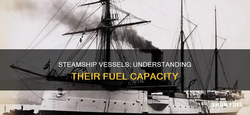 how much fuel do the steamship vessels hold