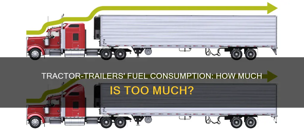 how much fuel do tractor trailers use