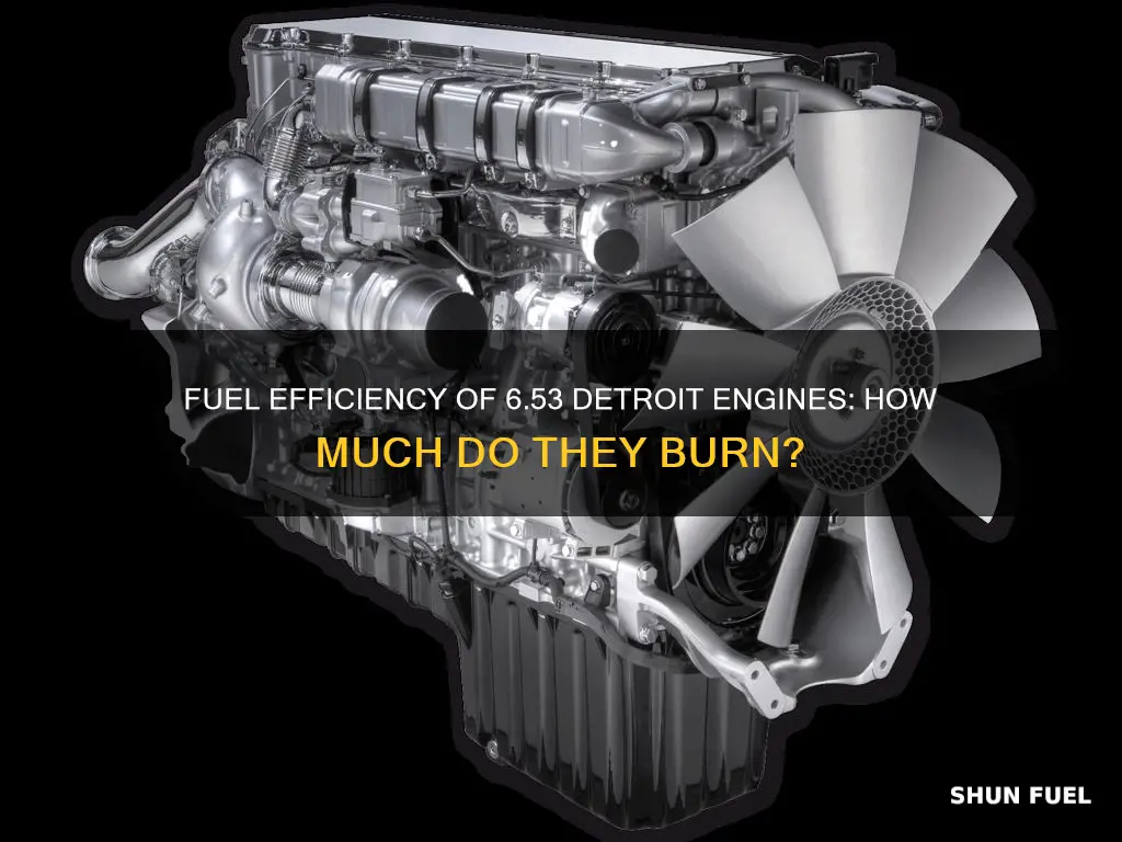 how much fuel does 6 53 detroit burn