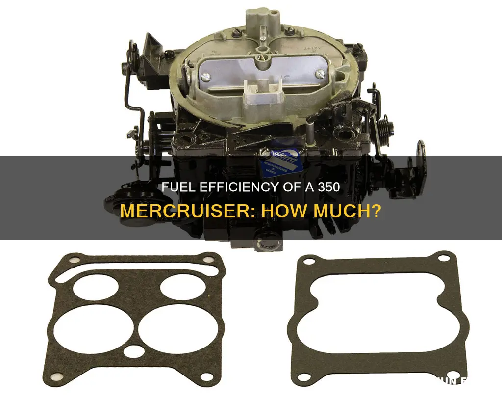 how much fuel does a 350 mercruiser use