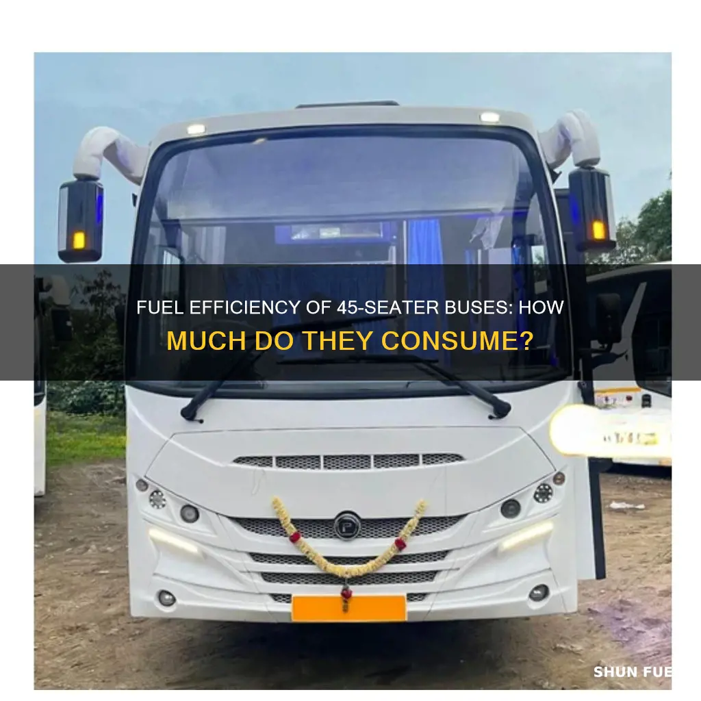 how much fuel does a 45 seat bus use