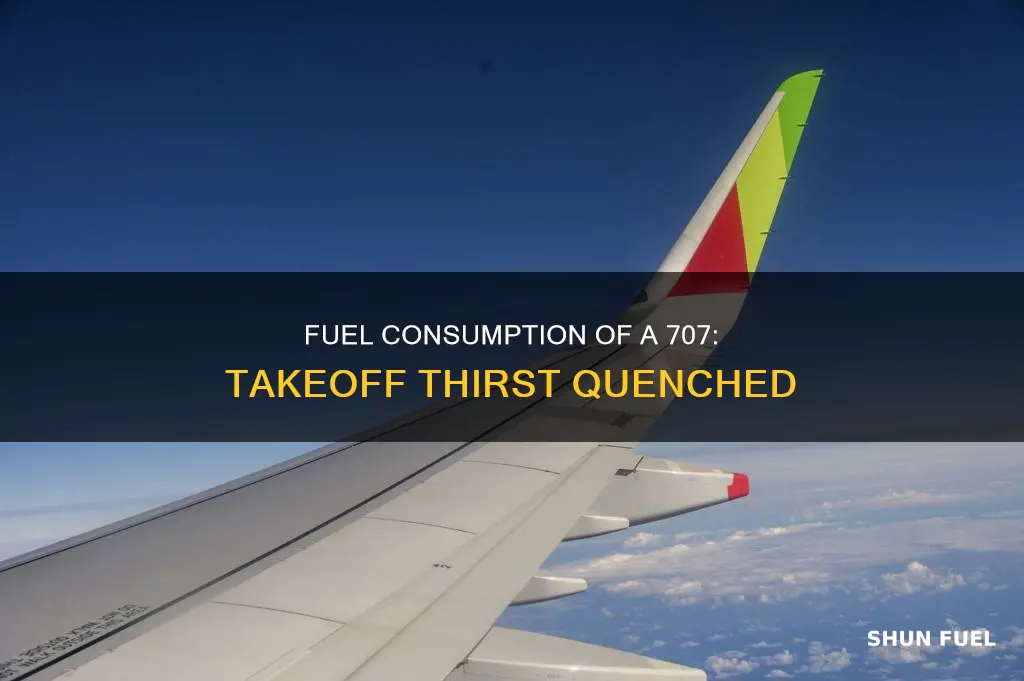 how much fuel does a 707 use on take off